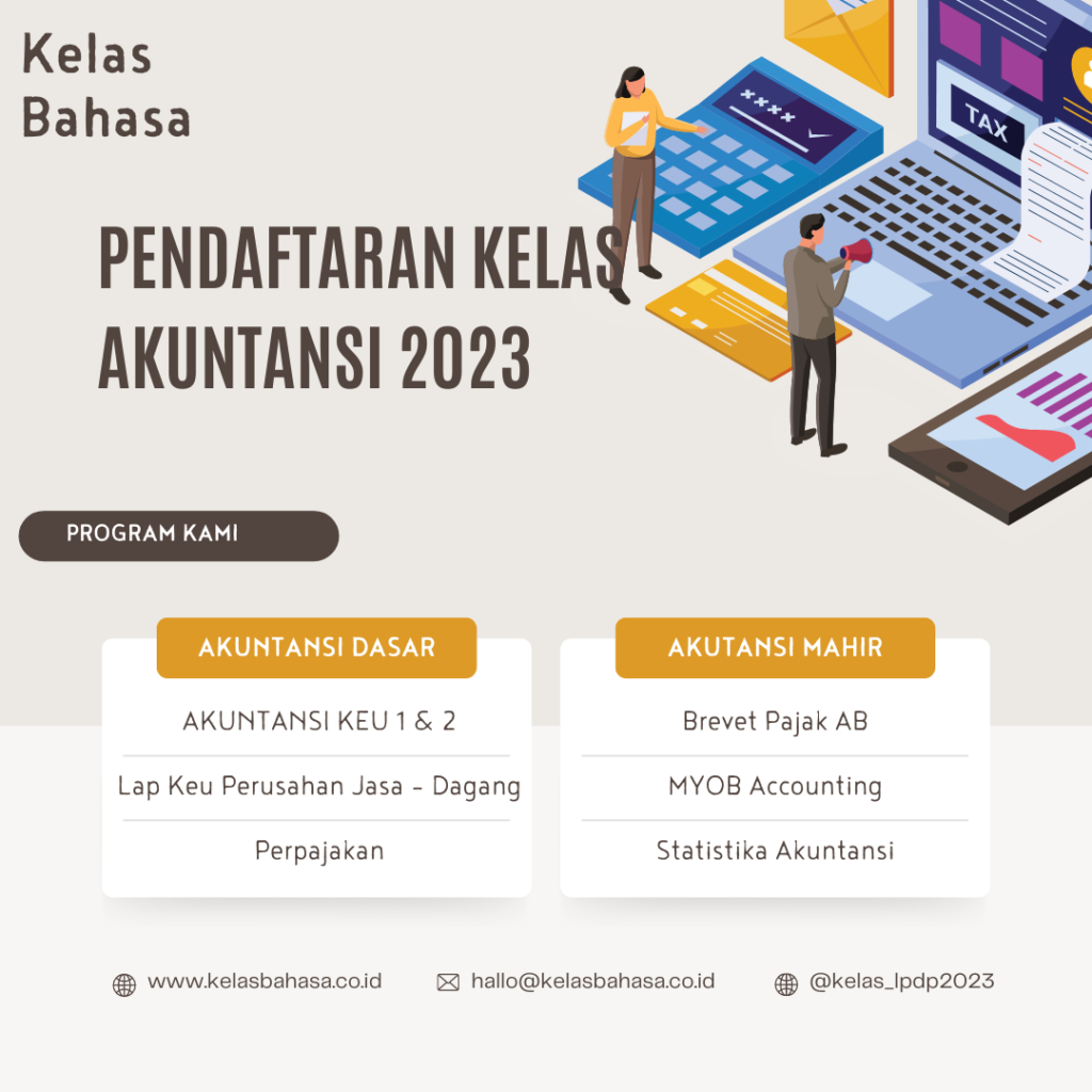 Dibuka Pendaftaran Kursus Akuntansi Dasar & Lanjutan – Kelas Bahasa