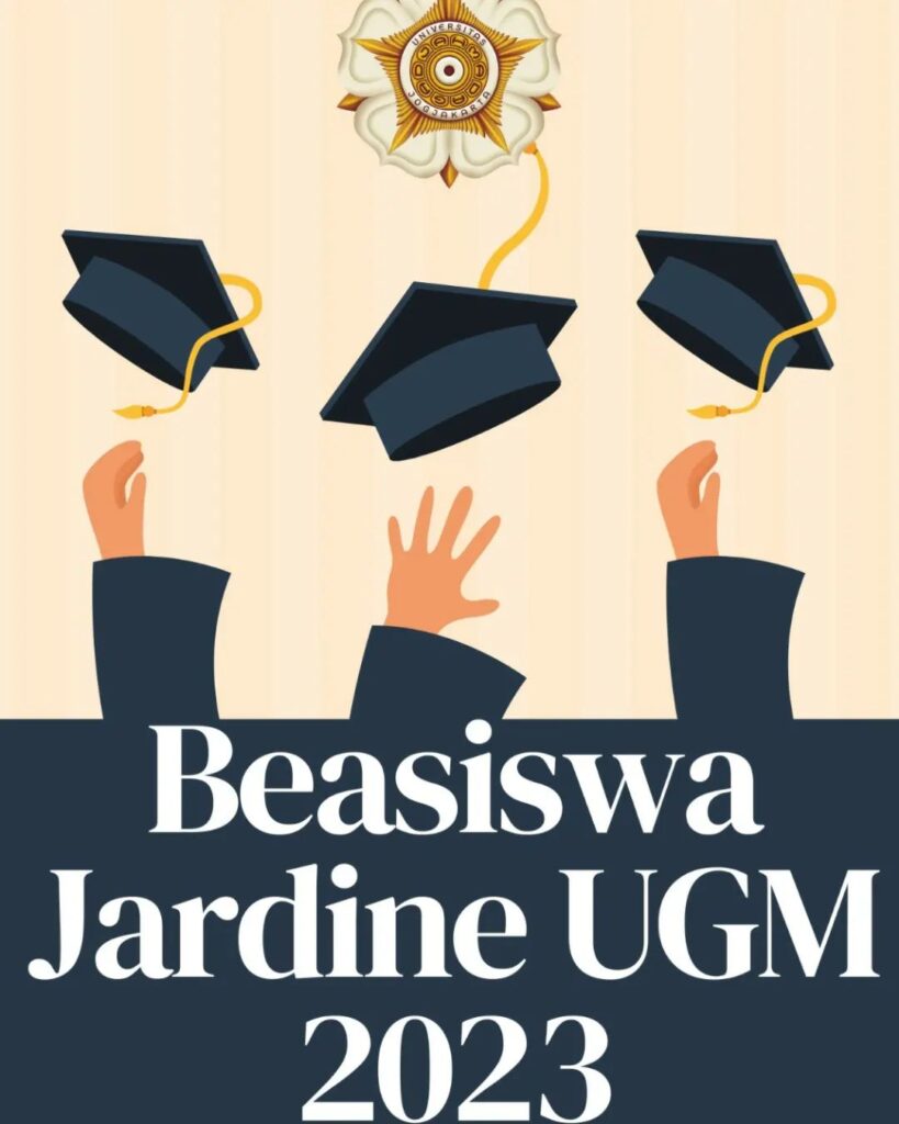 Pendaftaran Beasiswa Jardine UGM Scholarship Tahun 2023 – Kelas Bahasa