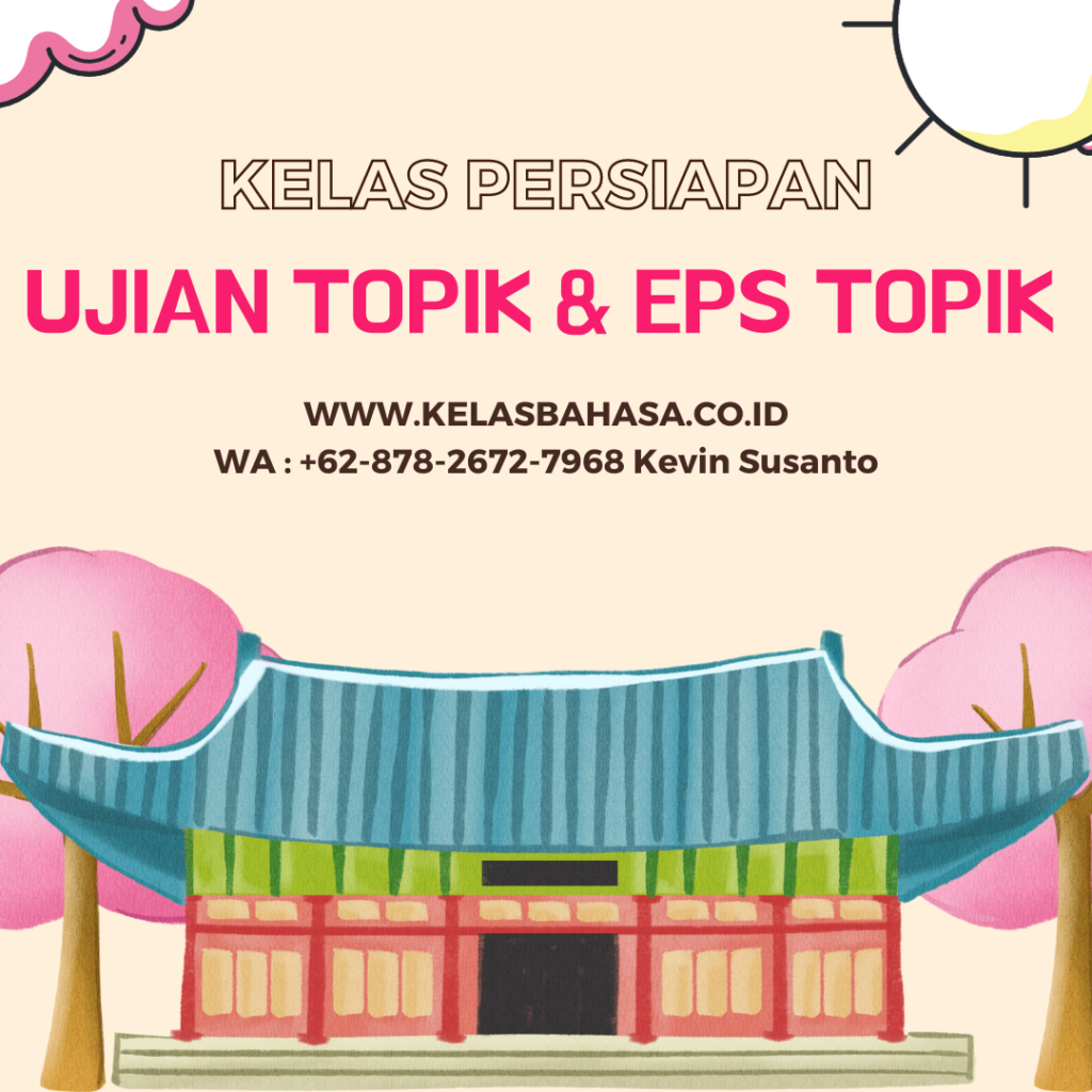 Dibuka Kelas Persiapan Ujian Internasional TOPIK Dan EPS-TOPIK – Kelas ...