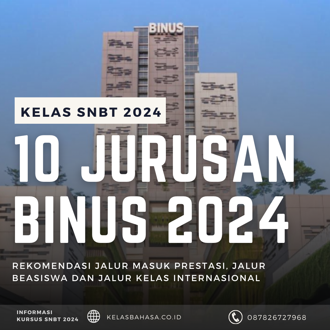 REKOMENDASI 10 JURUSAN BINUS UNIVERSITY 2024 – Kelas Bahasa