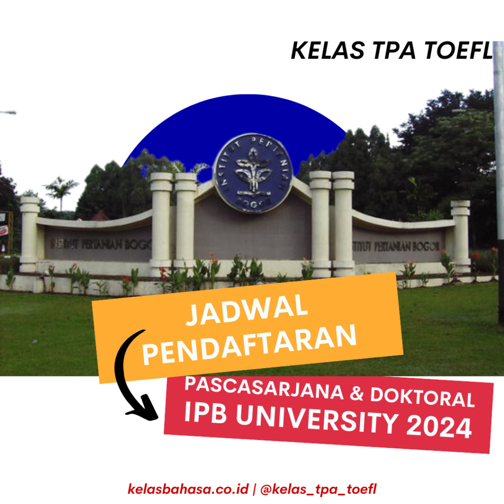 Informasi Pascasarjana Dan Doktoral IPB UNIVERSITY 2024 – Kelas Bahasa