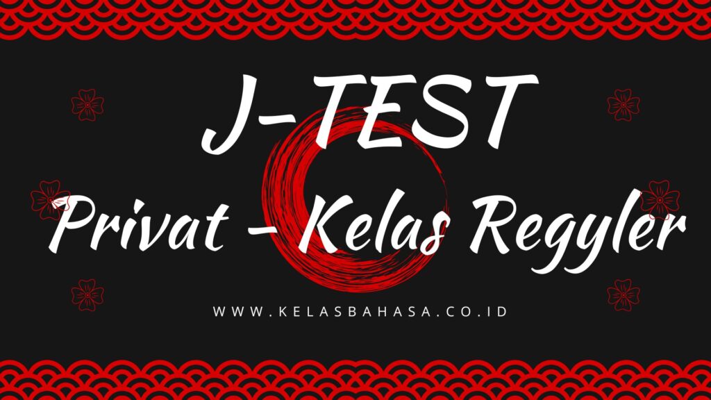 kursus persiapan ujian internasional bahasa jepang j test