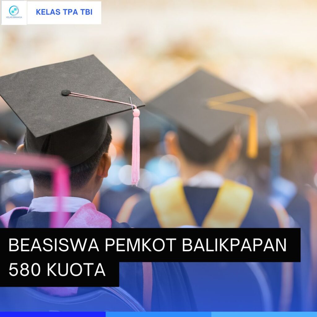 Beasiswa Pemkot Balikpapan 580 Kuota mahasiswa