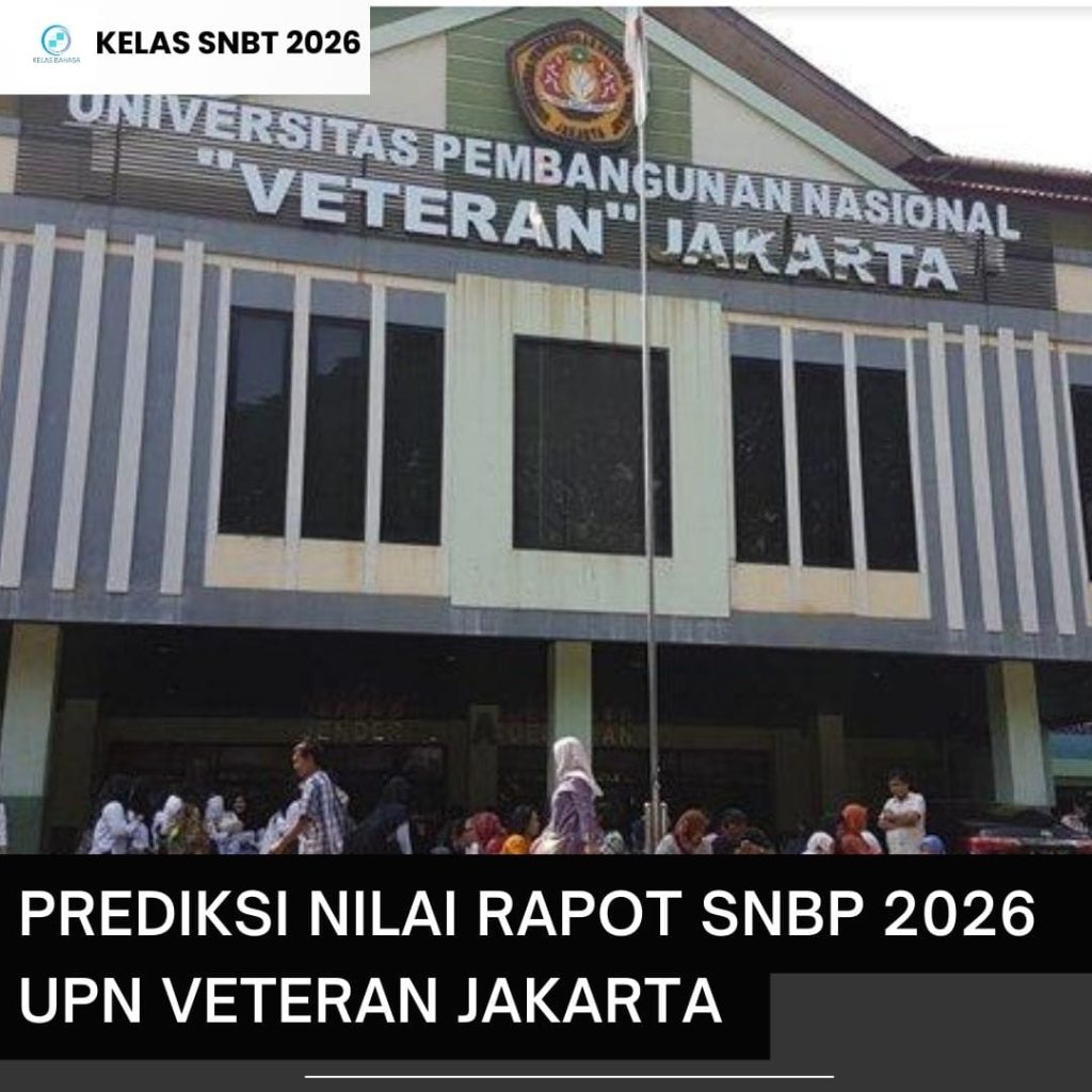 Prediksi nilai rapot SNBP 2026 UPN Veteran Jakarta per program studi sebagai acuan peluang lolos