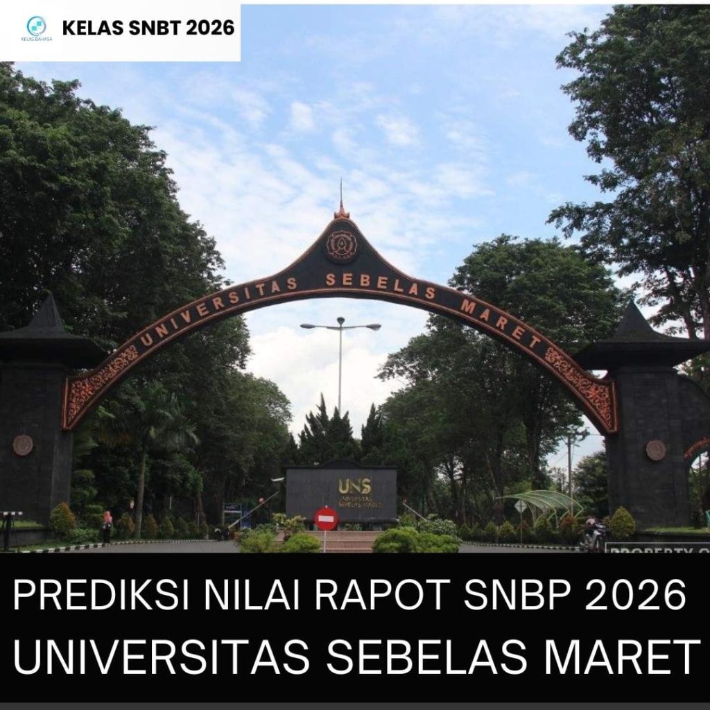 Prediksi nilai rapot SNBP 2026 Universitas Sebelas Maret (UNS) per program studi sebagai acuan peluang lolos