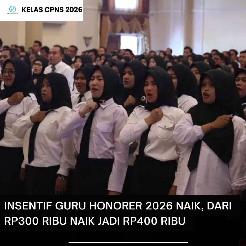 Insentif guru honorer 2026 naik jadi Rp400 ribu per bulan.