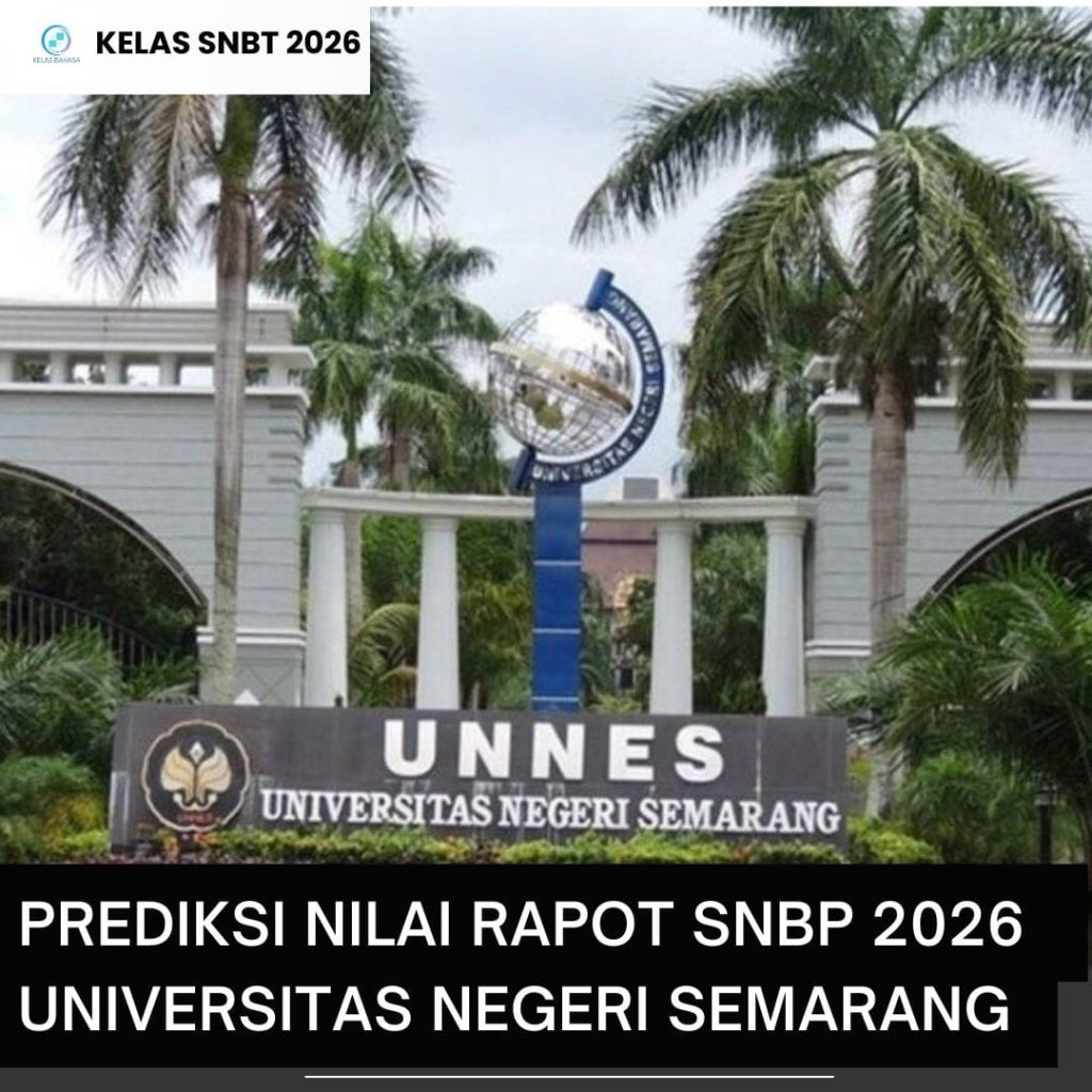 Tabel Prediksi Nilai Rapot SNBP 2026 UNNES