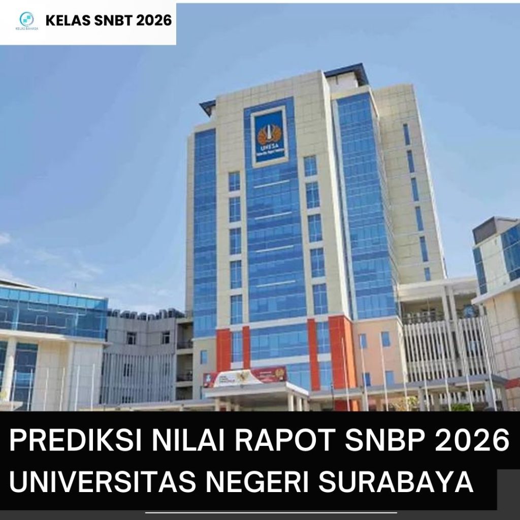 Tabel Prediksi Nilai Rapot SNBP 2026 UNESA