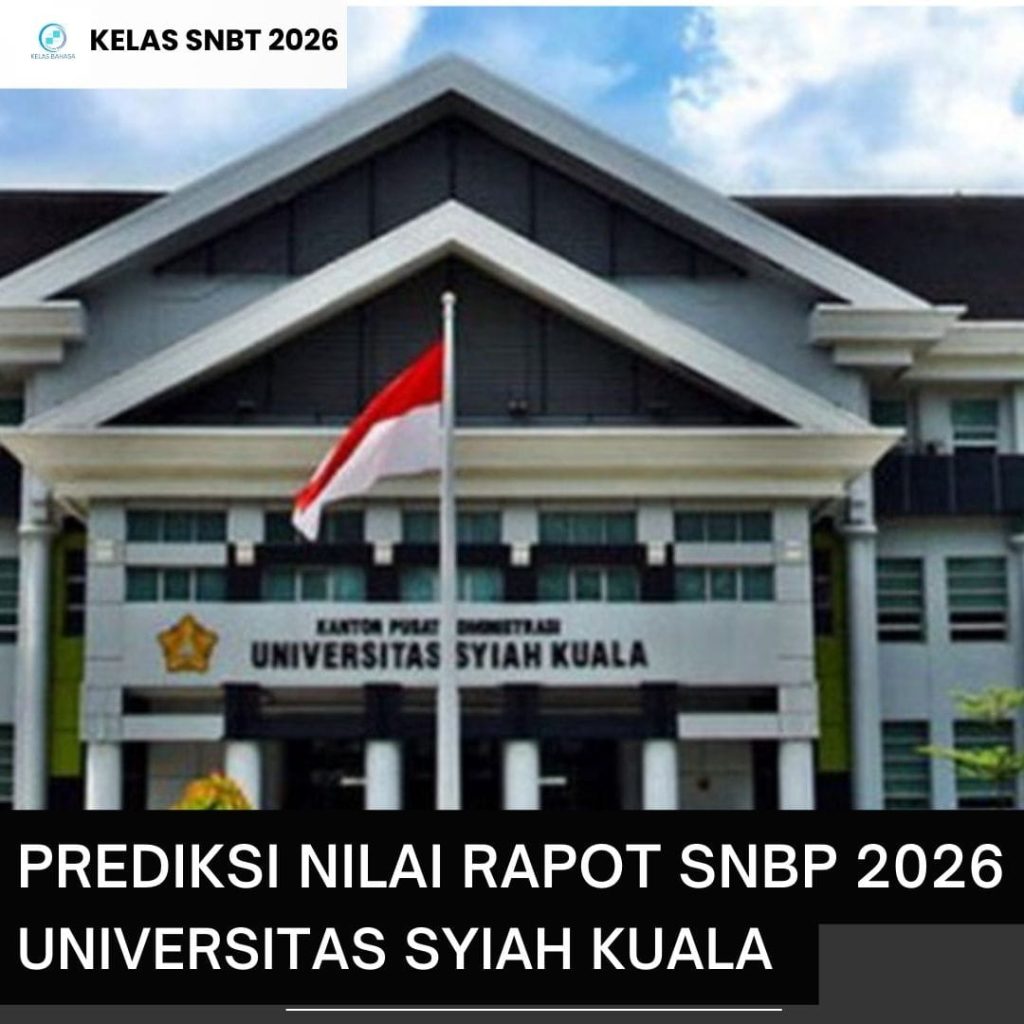 Tabel Prediksi Nilai Rapot SNBP 2026 UNSYIAH