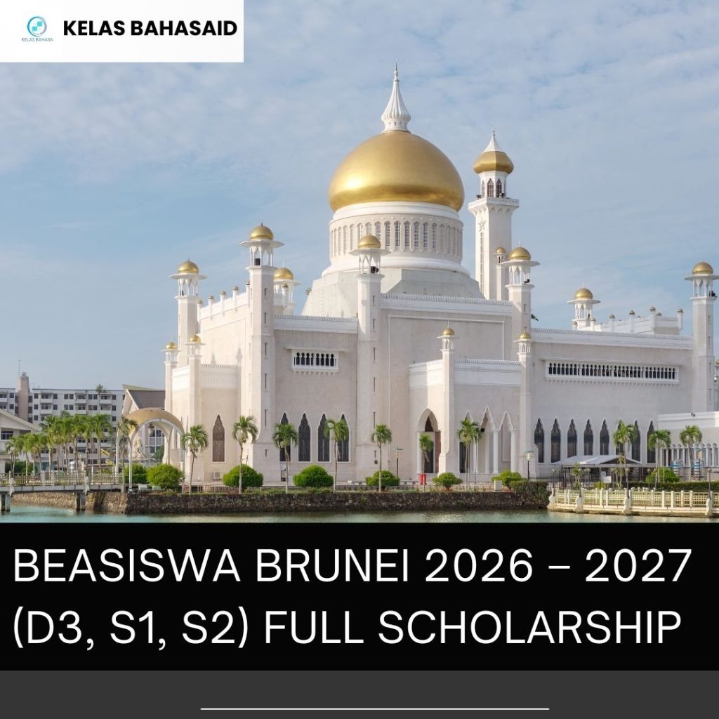 Beasiswa Brunei 2026 2027 full scholarship kuliah D3 S1 S2 di Brunei