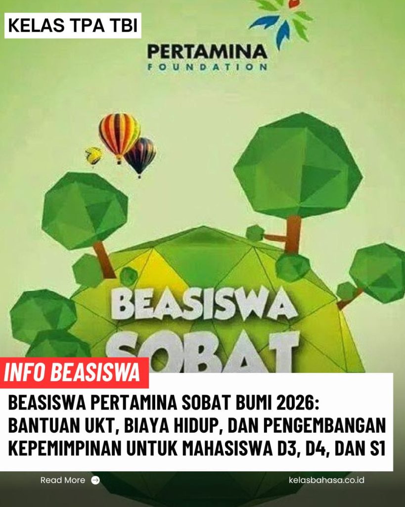 Beasiswa Pertamina Sobat Bumi 2026 untuk Mahasiswa D3 D4 dan S1