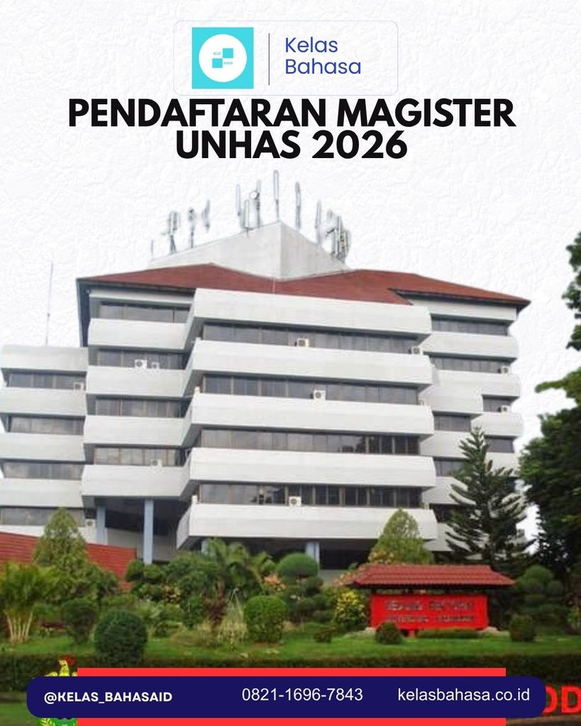 Pendaftaran S2 Unhas dan tes masuk Magister Universitas Hasanuddin