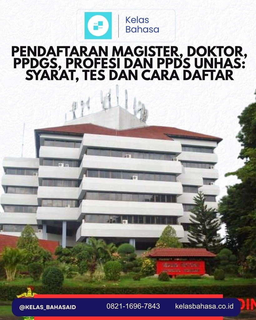 Pendaftaran Unhas 2027 untuk S2 S3 Profesi PPDS dan PPDGS